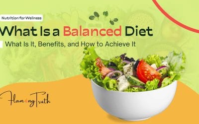 What Is a Balanced Diet? Meaning, Components & Benefits