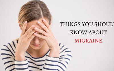 Things you should know about migraine