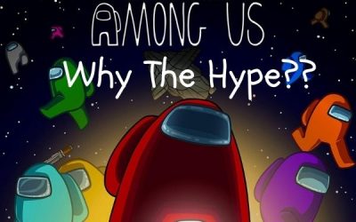 Why Is Among Us So Hyped? Is It Free to Play?